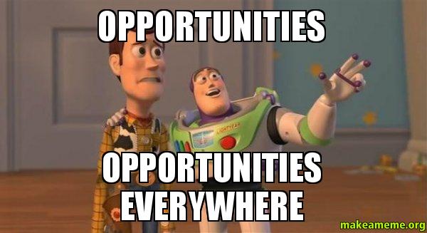 opportunities everywhere